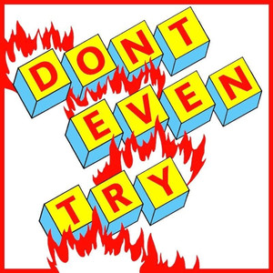 Don't Even Try (Remixes)