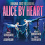 Alice By Heart (Original Cast Rec
