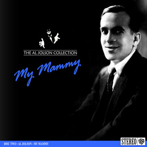The Al Jolson Collection- My Mamm