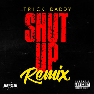 Shut Up (Remix) [feat. Duece Popp