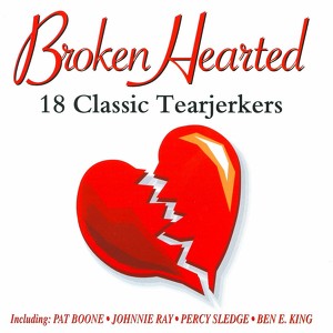 Broken Hearted - 18 Classic Tearj