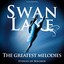 Swan Lake : The Greatest Melodies