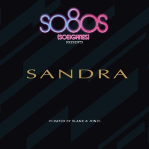 So80s Presents Sandra - Curated B