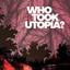 Who Took Utopia?