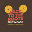 Back to the Roots Showcase