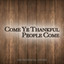 Come Ye Thankful People Come