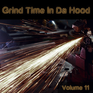 Grind Time in Da Hood, Vol. 11