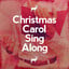 Christmas Carol Sing Along
