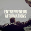 Best Entrepreneurship Affirmation