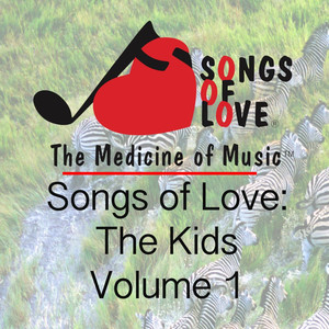 Songs of Love the Kids, Vol. 1