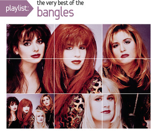 Bangles - Playlist: The Very Best