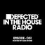 Defected In The House Radio Show 