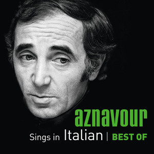 Aznavour Sings In Italian - Best 