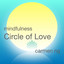 Mindfulness : Circle of Love