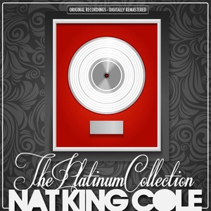 The Platinum Collection: Nat "kin