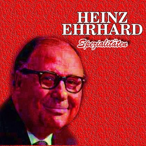 Heinz Ehrhardt Spezialitäten
