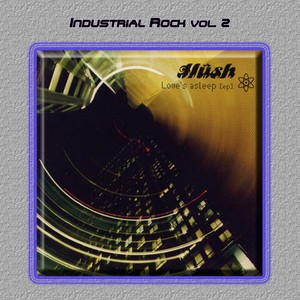 Industrial Rock Vol. 2: Hush-Love