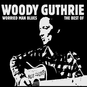 Worried Man Blues - The Best Of