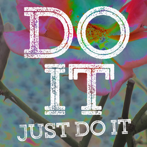 Do It (Just Do It)