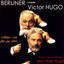 Berliner chante Victor Hugo / Mon