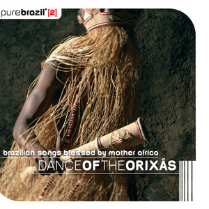 Pure Brazil Ii - Dance Of The Ori