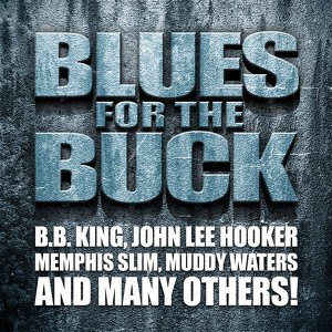 Blues For The Buck