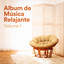 Album de Música Relajante, Vol. 1