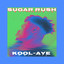 Sugar Rush (Remastered)