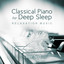 Classical Piano for Deep Sleep (R