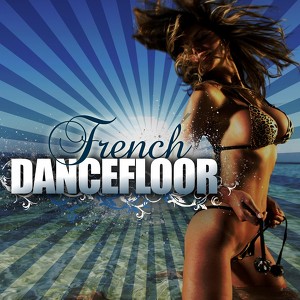 French Dancefloor Vol. 1