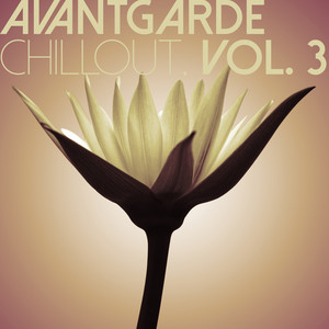 Avantgarde Chillout, Vol. 3