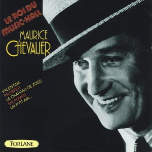 Maurice Chevalier : Le Roi Du Mus