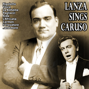 Lanza Sings Caruso