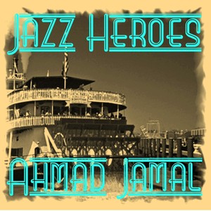 Jazz Heroes - Ahmad Jamal