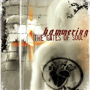 Hammering The Gates Of Soul
