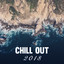 Chill Out 2018  New Relaxation, 