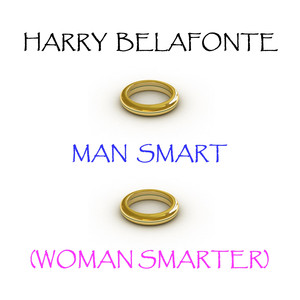 Man Smart (woman Smarter)