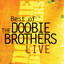 Best Of The Doobie Brothers Live