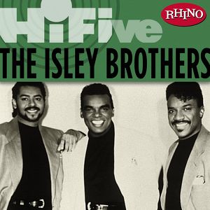 Rhino Hi-Five: The Isley Brothers