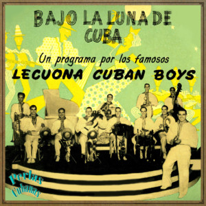 Perlas Cubanas: Lecuona Cuban Boy