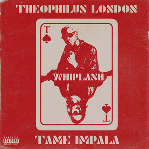 Whiplash (feat. Tame Impala)