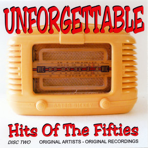 Unforgettable Hits Of The Fifties