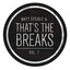 Matt Steidle & That's the Breaks,