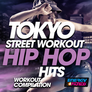 Tokyo Street Workout Hip Hop Hits