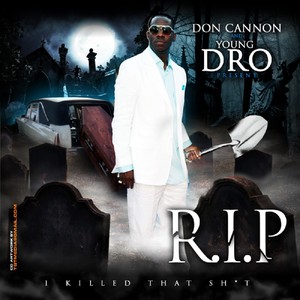Don Cannon & Young Dro Present R.
