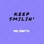 Keep Smilin'