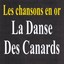 La Danse Des Canards - Les Chanso