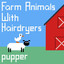 Farm Animals with Hairdryers
