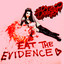 Eat the Evidence