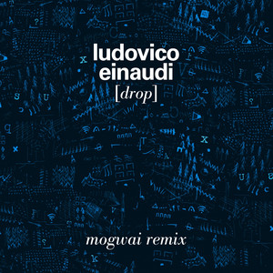 Drop (feat. Mogwai) [Mogwai Remix